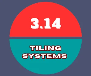 3.14 Tiling Systems 3.14 Tiling Systems